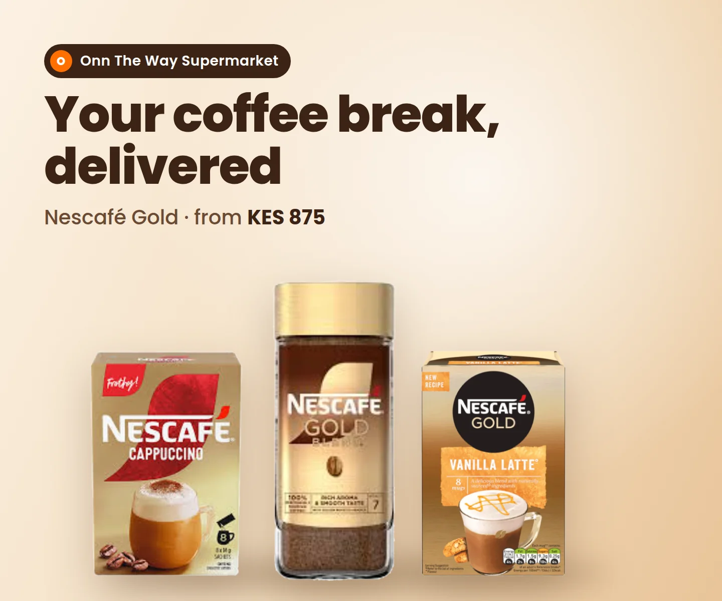 Your coffee break, delivered — Nescafé Gold from Onn The Way Supermarket